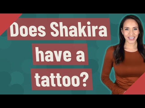 ¿Cuál es el tatuaje más famoso de Shakira?
